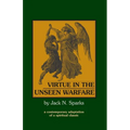Virtue in the Unseen Warfare: A Contemporary Adaptation of a Spiritual Classic