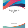 The Lost Key to the Scriptures