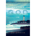 Meeting God in Scripture: A Hands-On Guide to Lectio Divina
