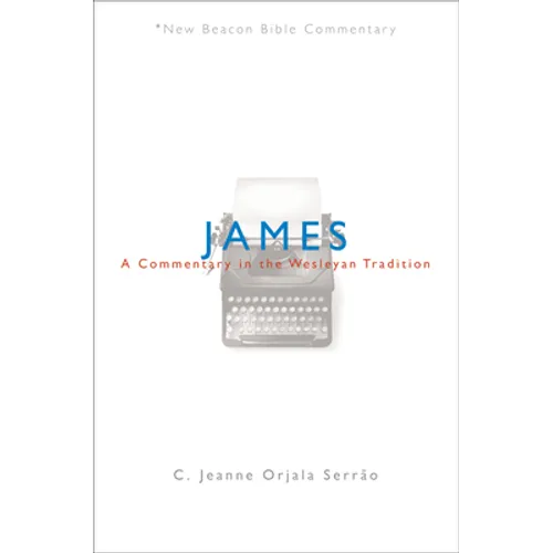James: A Commentary in the Wesleyan Tradition