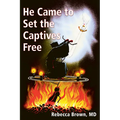 He Came to Set the Captives Free