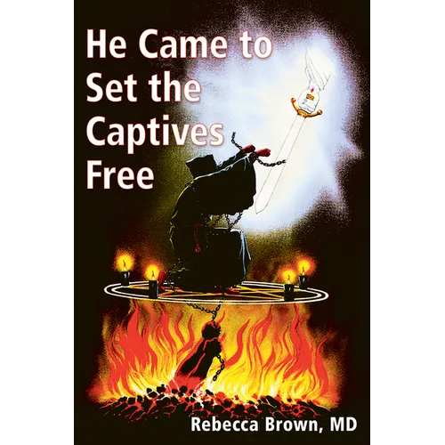 He Came to Set the Captives Free
