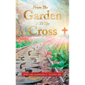 From the Garden to the Cross