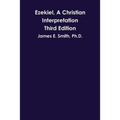 Ezekiel, A Christian Interpretation, Third Edition