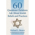 60 Questions Christians Ask about Jewish Beliefs and Practices