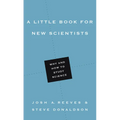 A Little Book for New Scientists: Why and How to Study Science