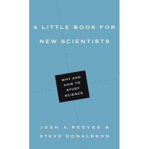 A Little Book for New Scientists: Why and How to Study Science