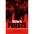 Hitler's Priests: Catholic Clergy and National Socialism