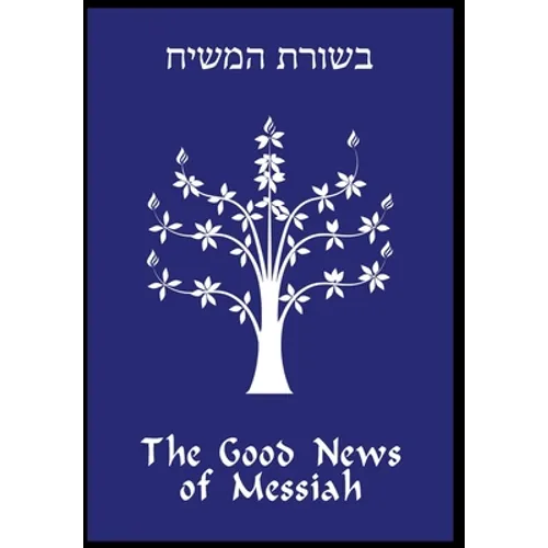 The Good News of Messiah