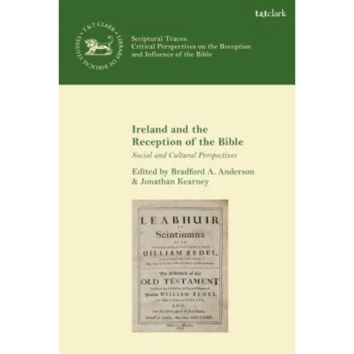 Ireland and the Reception of the Bible: Social and Cultural Perspectives