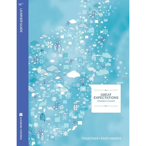 Great Expectations Learner Guide; Studies in Isaiah