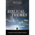 Biblical Themes: A Thematic Summary of Biblical Theology