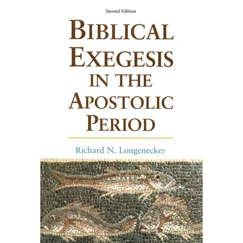 Biblical Exegesis in the Apostolic Period
