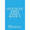 Leviticus, Bible Series, Book 3.