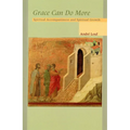 Grace Can Do More: Spiritual Accompaniment and Spiritual Growth Volume 195