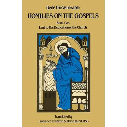 Homilies on the Gospels Book Two - Lent to the Dedication of the Church: Volume 111