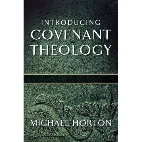 Introducing Covenant Theology