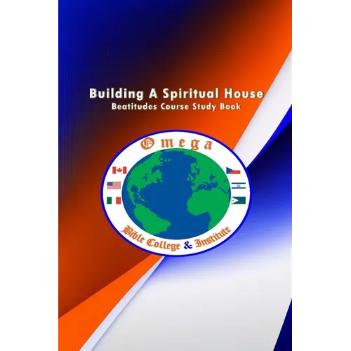 Building A Spiritual House: Beatitudes Foundation Teaching