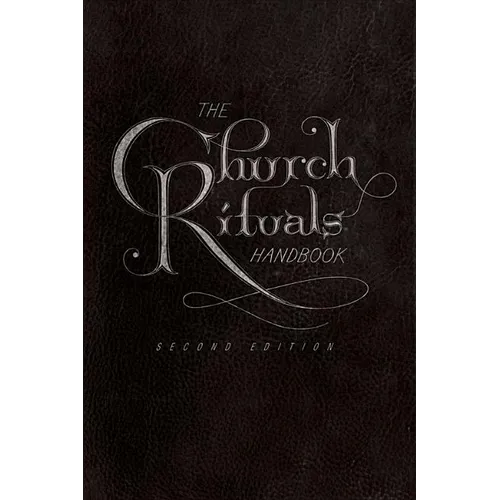 The Church Rituals Handbook: Second Edition