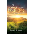 Growing Deeper: Daily Steps Towards Christ