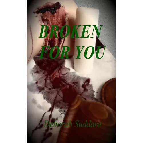 Broken For You