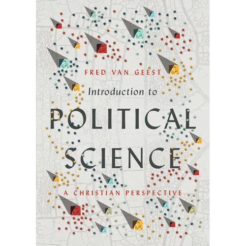 Introduction to Political Science: A Christian Perspective