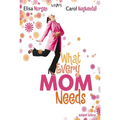 A What Every Mom Needs: Meeting Your Six Basic Needs as a Mom (Updated)