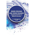 Mixed Feelings and Vexed Passions: Exploring Emotions in Biblical Literature