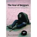 The Fear of Beggars: Stewardship and Poverty in Christian Ethics
