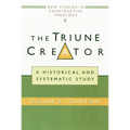 The Triune Creator: A Historical and Systematic Study