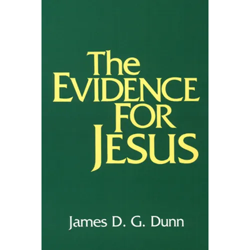 The Evidence for Jesus