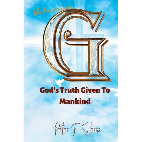 Vitamin G: God's Truth Given to Mankind