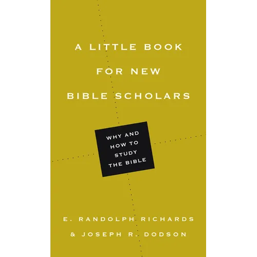 A Little Book for New Bible Scholars