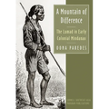 A Mountain of Difference: The Lumad in Early Colonial Mindanao
