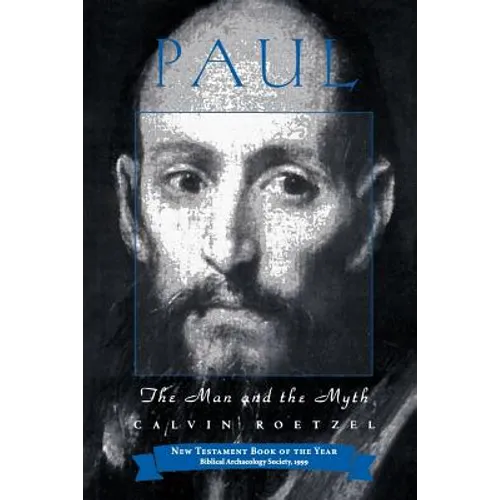 Paul: The Man and the Myth