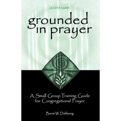 Grounded in Prayer Ldr