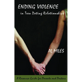 Ending Violence in Teen Dating Relationships: A Resource Guide for Parents and Pastors