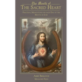 The Month of the Sacred Heart: Practical Meditations for Each Day of the Month of June: Daily Meditations