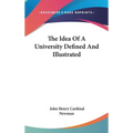The Idea Of A University Defined And Illustrated