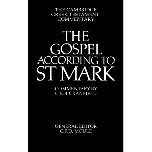 The Gospel According to St Mark: An Introduction and Commentary