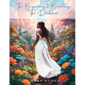 The Beginning to Becoming: The Devotional