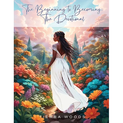 The Beginning to Becoming: The Devotional