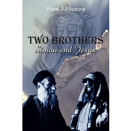 Two Brothers: Simon and Jesus
