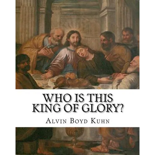 Who is this King of Glory?: A Critical Study of the Christos-Messiah Tradition