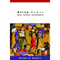 Being Human: Race, Culture, and Religion