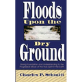 Floods Upon the Dry Ground
