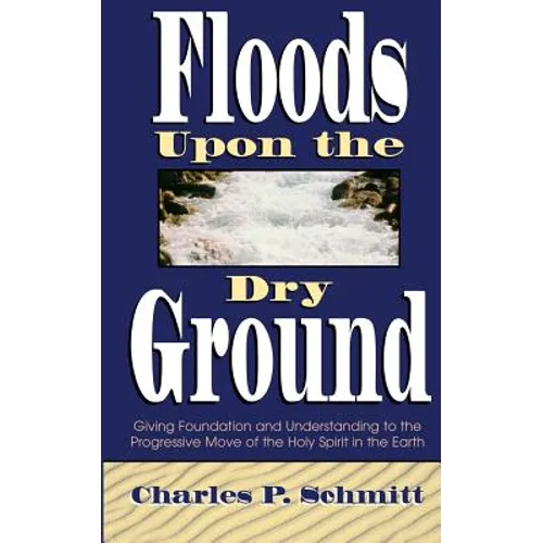 Floods Upon the Dry Ground