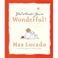 God Thinks You're Wonderful: Heartwarming Reminders of God's Love