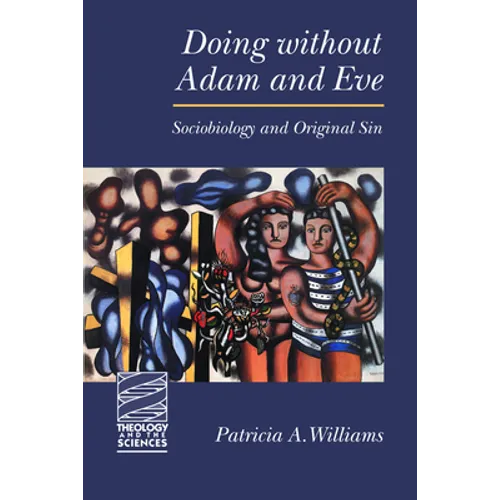 Doing Without Adam and Eve: Sociobiology and Original Sin