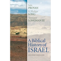 A Biblical History of Israel, Second Edition